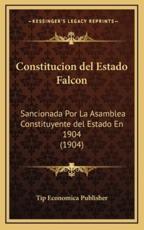 Constitucion Del Estado Falcon - Tip Economica Publisher (author)