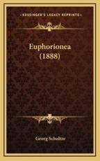 Euphorionea (1888) - Georg Schultze (author)