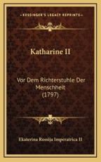 Katharine II - Ekaterina Rossija Imperatrica II (author)