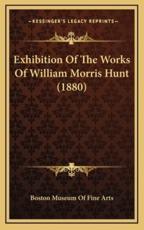 Exhibition Of The Works Of William Morris Hunt (1880) - Boston Museum of Fine Arts (other)