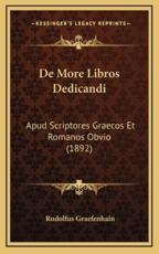 De More Libros Dedicandi - Rudolfus Graefenhain (author)