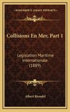 Collisions En Mer, Part 1 - Albert Riondel (author)