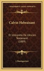 Calvin Hebraisant - J Baumgartner (author)
