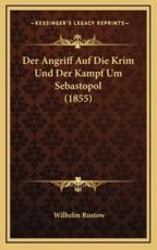 Der Angriff Auf Die Krim Und Der Kampf Um Sebastopol (1855) - Wilhelm Rustow (author)