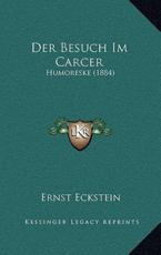 Der Besuch Im Carcer - Ernst Eckstein