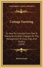 Cottage Farming - Martin Doyle (author)