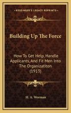 Building Up The Force - H A Worman (author)