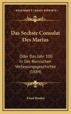 Das Sechste Consulat Des Marius - Ernst Bardey (author)