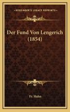 Der Fund Von Lengerich (1854) - Fr Hahn (author)