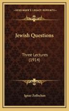 Jewish Questions - Ignaz Zollschan (author)