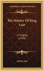 The History Of King Lear - Nahum Tate