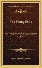 The Young Exile - Mrs Campbell Overend (translator)