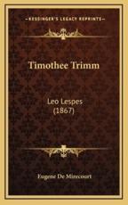 Timothee Trimm - Eugene De Mirecourt (author)