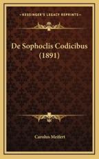 De Sophoclis Codicibus (1891) - Carolus Meifert (author)