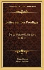 Lettre Sur Les Prodiges - Roger Bacon (author), Albert Poisson (translator)