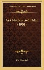 Aus Meinen Gedichten (1902) - Karl Henckell (author)