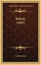 Ballady (1883) - Ladislav Quis (author)