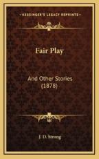 Fair Play - J D Strong (author)