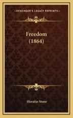 Freedom (1864) - Horatio Stone (author)