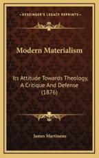 Modern Materialism - James Martineau (author)