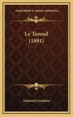 Le Tunnel (1891) - Edmond Gondinet (author)
