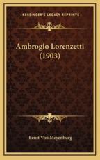 Ambrogio Lorenzetti (1903) - Ernst Von Meyenburg