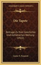 Die Tapete - Gustav E Pazaurek (author)