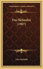 Das Skilaufen (1907) - Fritz Huitfeldt