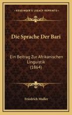 Die Sprache Der Bari - Friedrich Muller