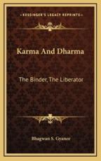 Karma And Dharma - Bhagwan S Gyanee