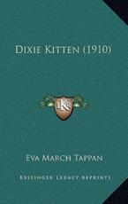 Dixie Kitten (1910) - Eva March Tappan (author)