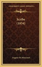 Scribe (1854) - Eugene De Mirecourt (author)