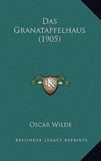 Das Granatapfelhaus (1905) - Oscar Wilde