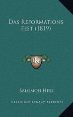 Das Reformations Fest (1819) - Salomon Hess (author)