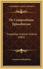 De Compositione Episodiorum - Gustavus Oehmichen