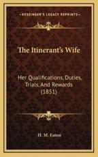 The Itinerant's Wife - H M Eaton (author)