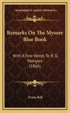 Remarks On The Mysore Blue Book - Evans Bell (author)