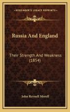 Russia And England - John Reynell Morell (author)