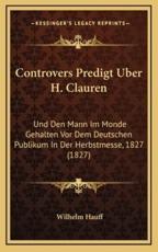 Controvers Predigt Uber H. Clauren - Wilhelm Hauff