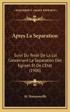 Apres La Separation - M Haussonville (author)