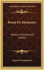 Brout De Mentastre - Auguste Bourguignoun (author)