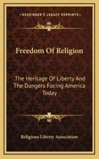 Freedom Of Religion - Religious Liberty Association (author)