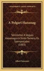 A Polgari Hazassag - Albert Szterenyi (author)