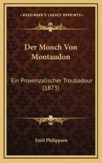 Der Monch Von Montaudon - Emil Philippson