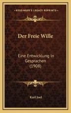 Der Freie Wille - Karl Joel (author)