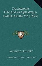 Sacrarum Decadum Quinque-Partitarum V2 (1595) - Maurice Hylaret (author)