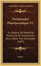 Dictionnaire Pharmaceutique V1 - Meuve