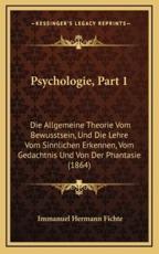 Psychologie, Part 1 - Immanuel Hermann Fichte