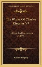 The Works Of Charles Kingsley V7 - Charles Kingsley (author)