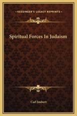 Spiritual Forces In Judaism - Carl Joubert (author)
